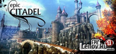 Epic Citadel (обновлено v 1.0.5) ( демонстрация нового движка Unreal от разработчика Infinity Blade)