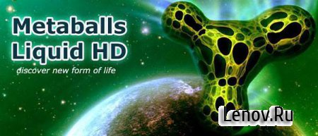 Metaballs HD Live Wallpaper v 3.7.4 (Metaballs Liquid HD)
