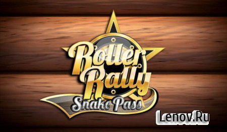 Roller Rally - Snake Pass v 1.0.1