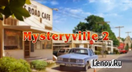 Mysteryville 2 hidden crime ( v 1.6 build 19) (Full)