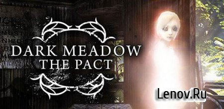 Dark Meadow: The Pact (обновлено v 1.4.6.1- 1.4.6.3) (свободные покупки)