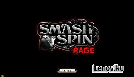 Smash Spin Rage v 1.0 (свободные покупки)