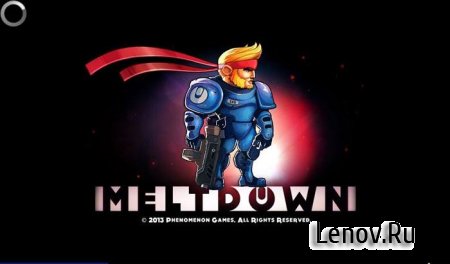 Meltdown© Premium v 1.6 Mod (много денег)