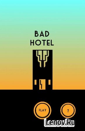 Bad Hotel ( v 1.1)