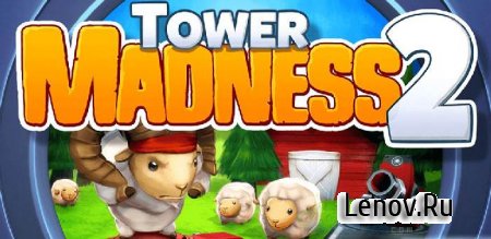 TowerMadness 2 (обновлено v 2.0.6) (Mod Money)
