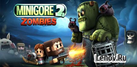 Minigore 2: Zombies (обновлено v 1.28) Mod (Free Shopping)
