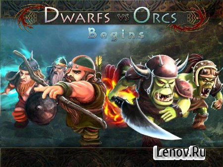 Dwarfs vs Orcs (обновлено v 1.3) Мод (много денег)