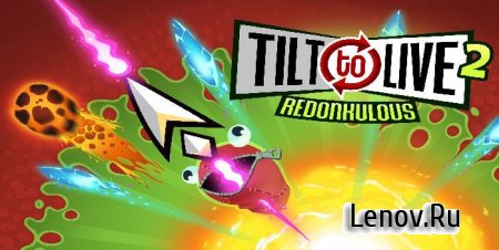 Tilt to Live 2: Redonkulous (обновлено v 1.2.7)