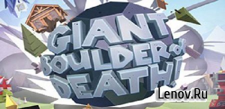 Giant Boulder of Death (обновлено v 1.6.1) Мод (много денег)