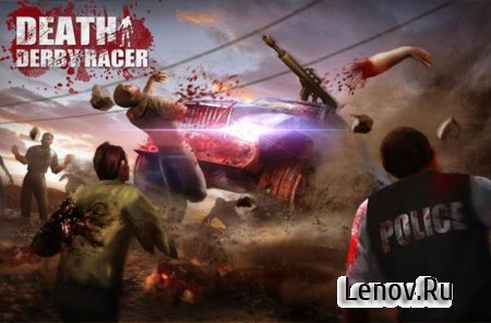 Death Derby Racer Zombie гонки v 1.0 Мод (много денег)
