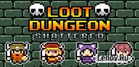 Loot Dungeon Shattered v 0.1