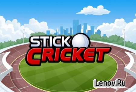 Stick Cricket 2 v 1.2.15 Мод (много денег)