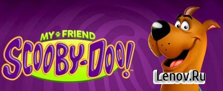 My Friend Scooby-Doo! (обновлено v 1.0.35)