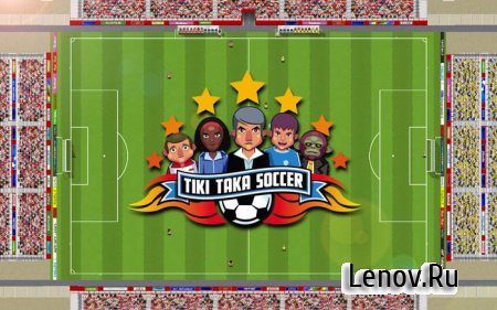 Tiki Taka Soccer (обновлено v 1.0.02.004) (Mod Money/Exp)