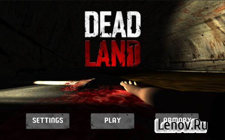 Dead Land : Zombies (обновлено v 1.09) Мод (много денег)