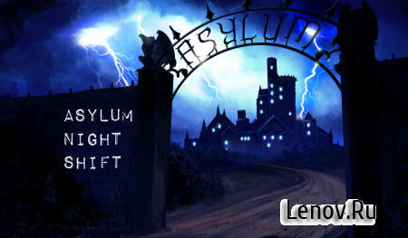 Asylum Night Shift v 1.6 Мод (Unlocked)