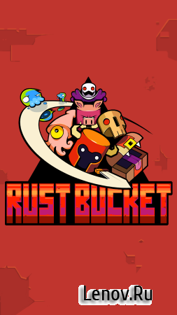 Rust Bucket v 62 (Mod Money)