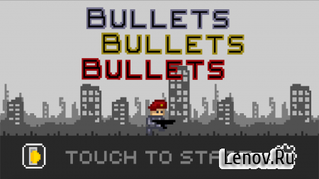Bullets Bullets Bullets v 1.2 (Full) (Mod Money)