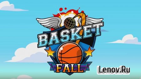 Basket Fall v 5.4 Мод (много денег)
