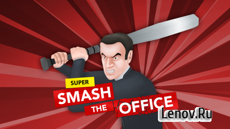 Super Smash the Office v 1.1.15 (Mod Money)