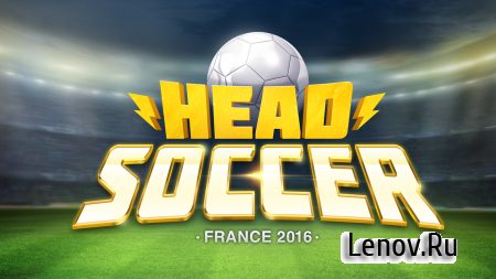 EURO 2016 Head Soccer (обновлено v 1.0.5) (Mod Money)