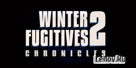 Winter Fugitives 2: Chronicles v 1 (Mod Money)