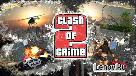 Clash of Crime Mad City War (обновлено v 1.0.1) (Mod Money)