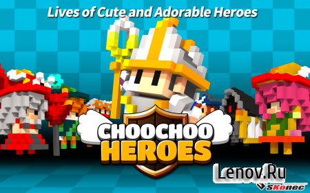 ChooChoo Heroes ( v 1.1.11) (Mod Money)