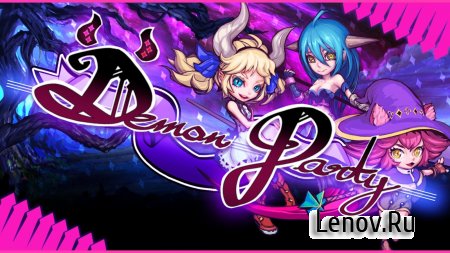 Demon Party ( v 1.0.6) (Mod Money)