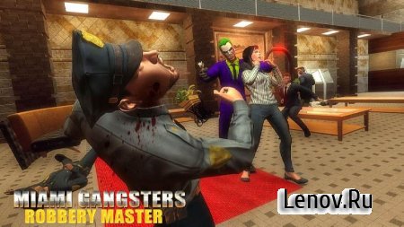 Miami Gangsters Robbery Master v 1.2 Мод (Unlocked)