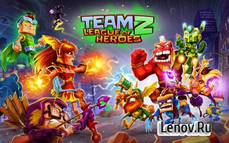   Team Z - League of Heroes ( v 1.5.6)  (always win/weak enemies)