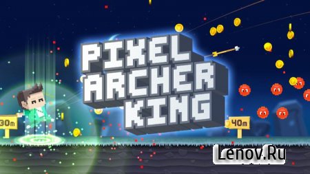 Pixel Archer King (обновлено v 0.22) Мод (много денег)