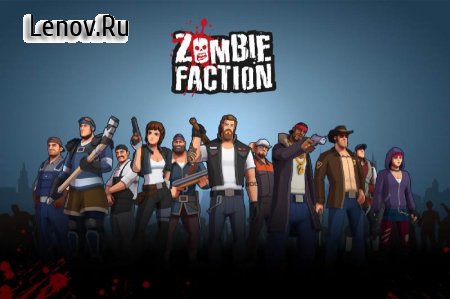 Zombie Faction - Battle Games for a New World v 1.5.1  ( )