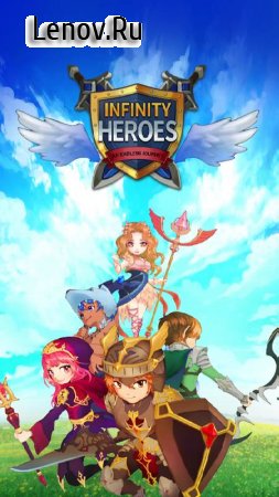 Infinity Heroes VIP : Idle RPG v 2.7.3 Mod (God Mode/One Hit Kill)