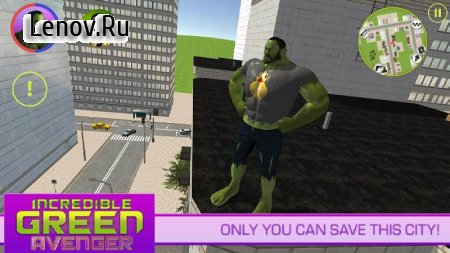 Incredible Green Avenger v 1.0.0 (Mod Money)