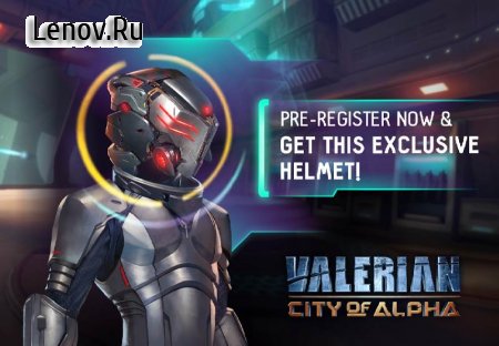 Valerian: City of Alpha ( v 1.2.1)  (Infinite Gold/Diamonds/Items)