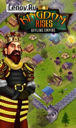 Kingdom Rises: Offline Empire v 1.4 (Mod Money)