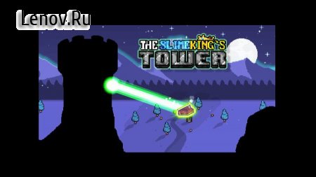 The Slimeking's Tower v 1.5.1  (ads-free)