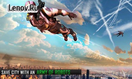 Flying Robot Grand City Rescue v 2.5  (Unlimited Money)