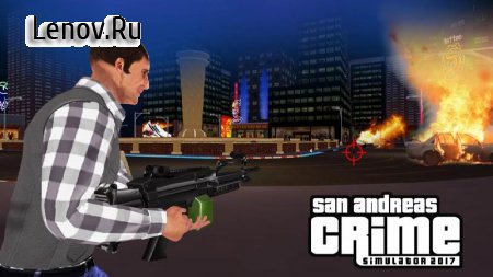 San Andreas crime simulator Game 2017 v 1.2 (Mod Money)