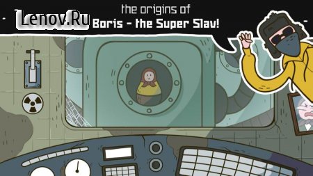 Life of Boris: Super Slav v 1.0.488 (Mod tips)
