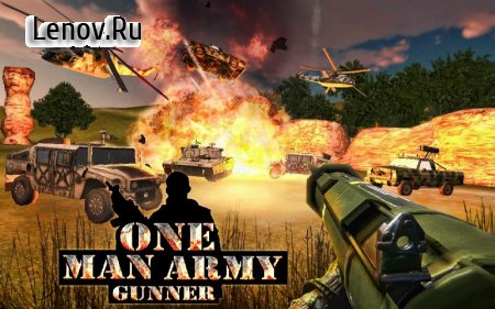 One Man Army Gunner v 1.8 (Mod Money)