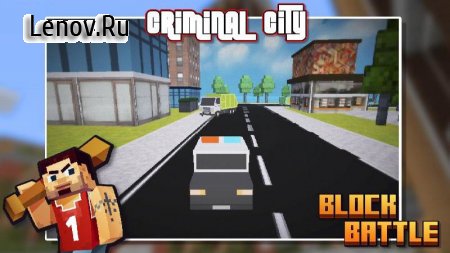Criminal City: Block Battle v 1.0.2 (Mod Money)