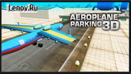 Aeroplane Parking 3D v 3.9  (Free Shopping)