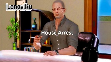 House Arrest (18+) v 2.0  ( )
