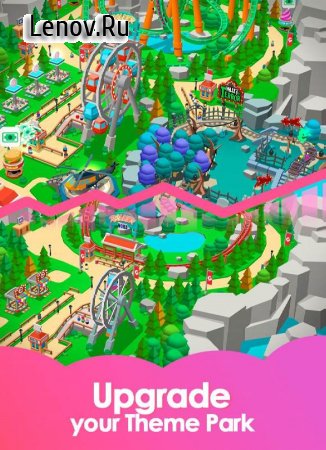 Idle Theme Park - Tycoon Game v 3.0.7 Mod (Unlimited Money)