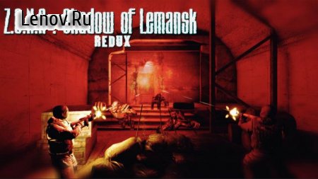 Z.O.N.A Shadow of Lemansk Redux v 1.00.03.02 Мод меню