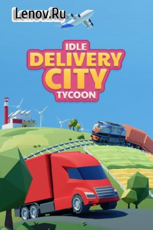 Idle Delivery City Tycoon: Cargo Transit Empire v 3.4.5 Mod (Unlimited Money)