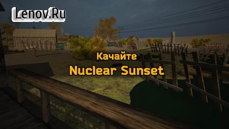 Nuclear Sunset: Survival in postapocalyptic world v 1.3.7 Mod (free shopping)