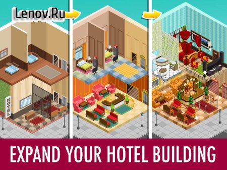 Hotel Tycoon Empire - Idle Manager Simulator Games v 1.1 (Mod Money/Unlocked/No ads)